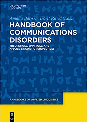 Handbook of Communication Disorders: Theoretical, Empirical, and Applied Linguistic Perspectives [2018] - Original PDF